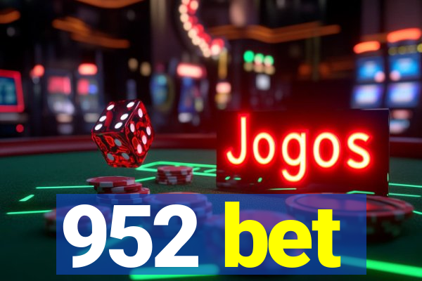 952 bet